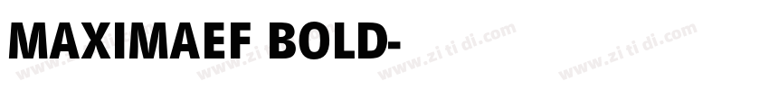 MAXIMAEF BOLD字体转换
